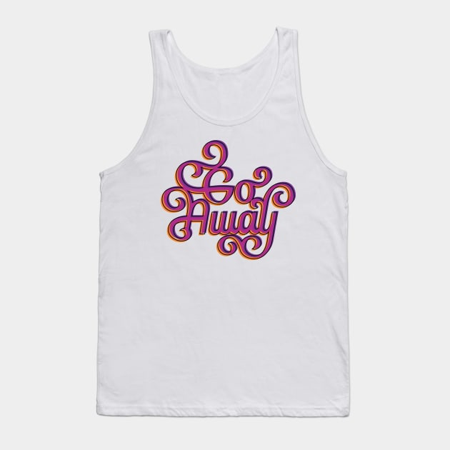 Go Away Tank Top by polliadesign